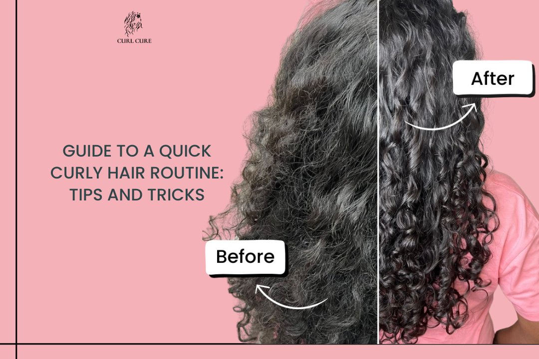 Guide to a Quick Curly Hair Routine: Tips and Tricks - Curl Care