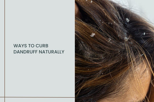 Ways to curb dandruff naturally - Curl Care